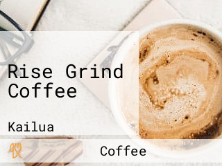 Rise Grind Coffee