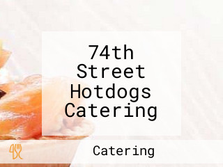 74th Street Hotdogs Catering