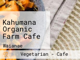 Kahumana Organic Farm Cafe