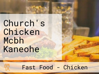 Church's Chicken Mcbh Kaneohe