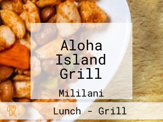 Aloha Island Grill