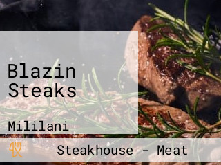 Blazin Steaks