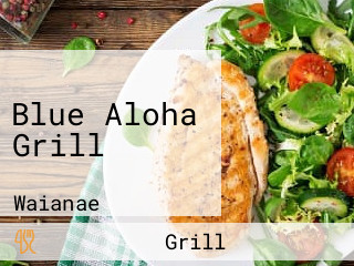 Blue Aloha Grill