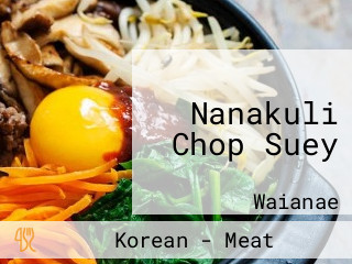 Nanakuli Chop Suey