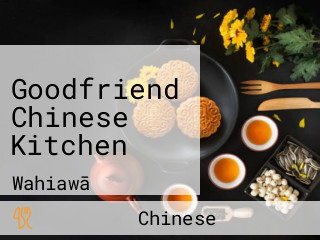 Goodfriend Chinese Kitchen