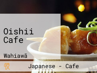 Oishii Cafe