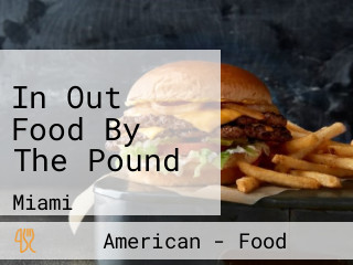 In Out Food By The Pound