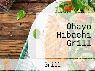 Ohayo Hibachi Grill