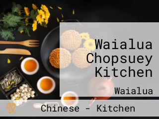 Waialua Chopsuey Kitchen