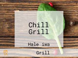 Chill Grill