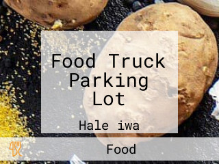 Food Truck Parking Lot