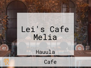 Lei's Cafe Melia