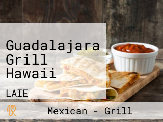 Guadalajara Grill Hawaii