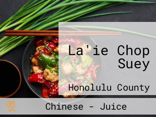 La'ie Chop Suey