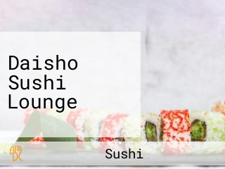 Daisho Sushi Lounge