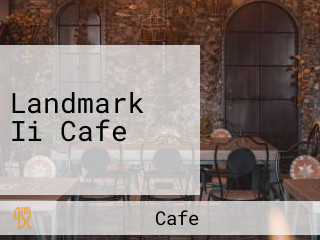 Landmark Ii Cafe