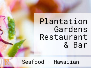 Plantation Gardens Restaurant & Bar