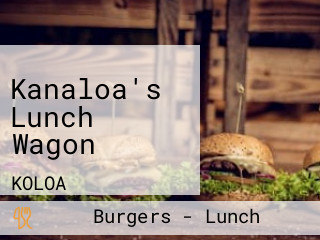 Kanaloa's Lunch Wagon