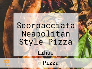 Scorpacciata Neapolitan Style Pizza