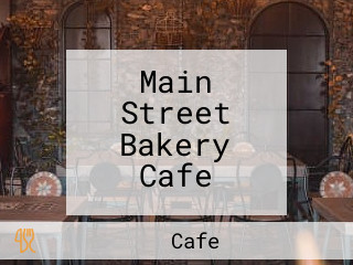 Main Street Bakery Cafe