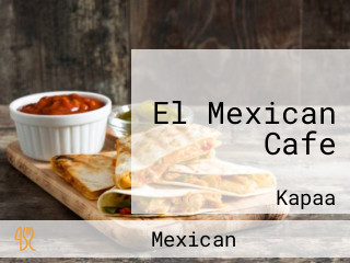 El Mexican Cafe