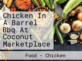 Chicken In A Barrel Bbq At Coconut Marketplace