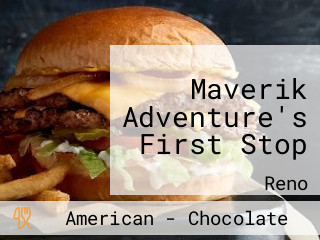 Maverik Adventure's First Stop