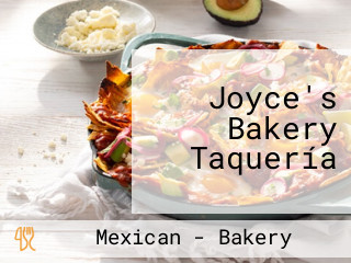 Joyce's Bakery Taquería