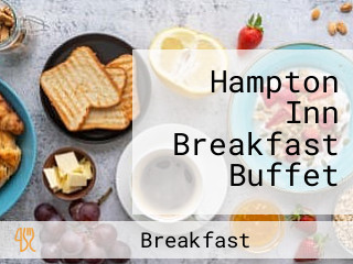 Hampton Inn Breakfast Buffet