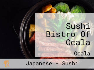 Sushi Bistro Of Ocala