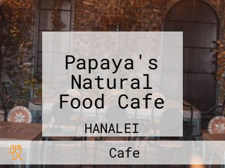 Papaya's Natural Food Cafe