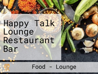 Happy Talk Lounge Restaurant Bar