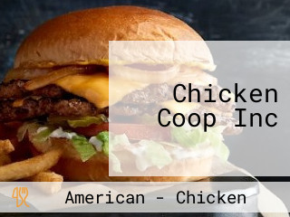 Chicken Coop Inc