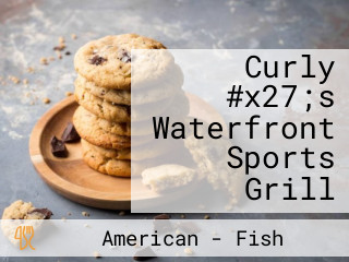 Curly #x27;s Waterfront Sports Grill