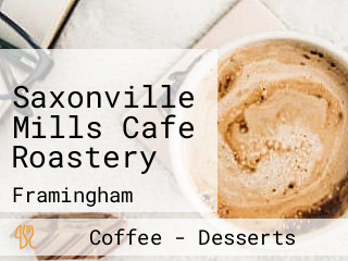 Saxonville Mills Cafe Roastery