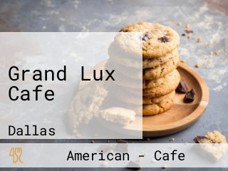 Grand Lux Cafe