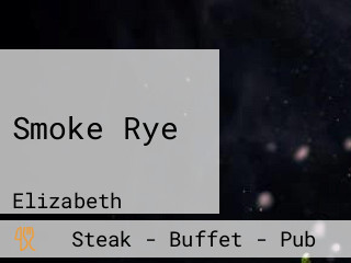 Smoke Rye