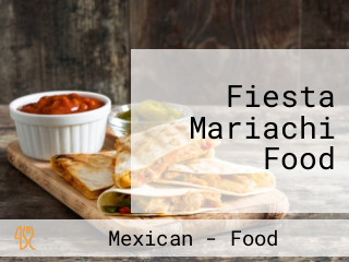 Fiesta Mariachi Food