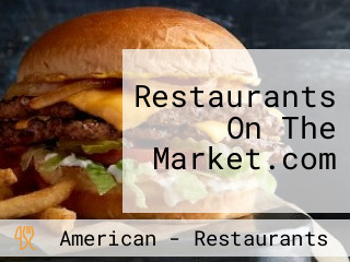 Restaurants On The Market.com