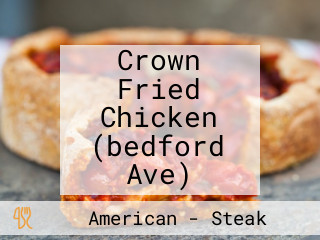 Crown Fried Chicken (bedford Ave)