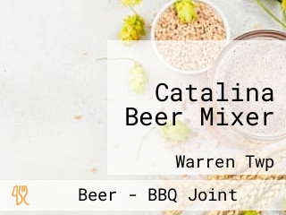 Catalina Beer Mixer