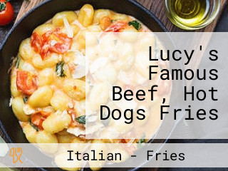 Lucy's Famous Beef, Hot Dogs Fries