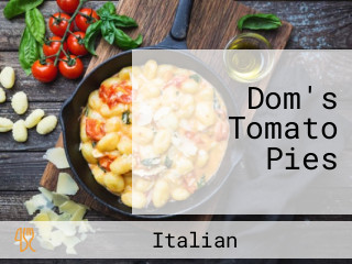 Dom's Tomato Pies