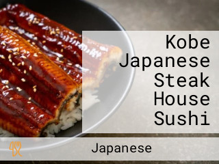 Kobe Japanese Steak House Sushi