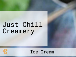 Just Chill Creamery