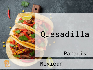 Quesadilla