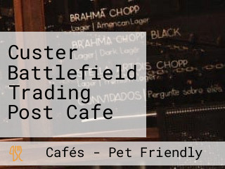 Custer Battlefield Trading Post Cafe