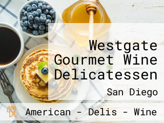 Westgate Gourmet Wine Delicatessen