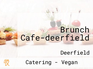 Brunch Cafe-deerfield