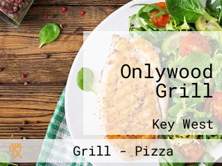 Onlywood Grill